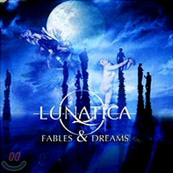 Lunatica - Fables & Dreams
