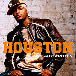 Houston - It's Already Written