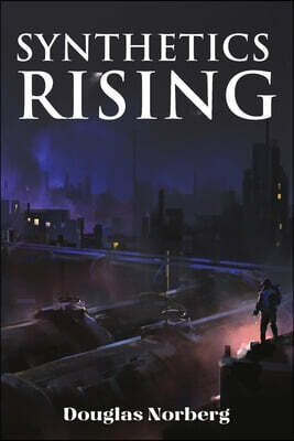 Douglas Norberg Synthetics Rising