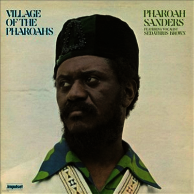 Pharoah Sanders — Village Of The Pharaohs 앨범 커버