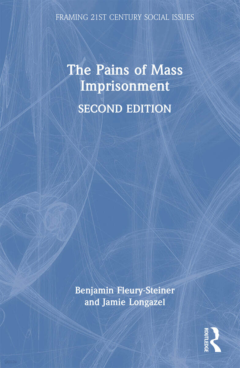 Pains of Mass Imprisonment