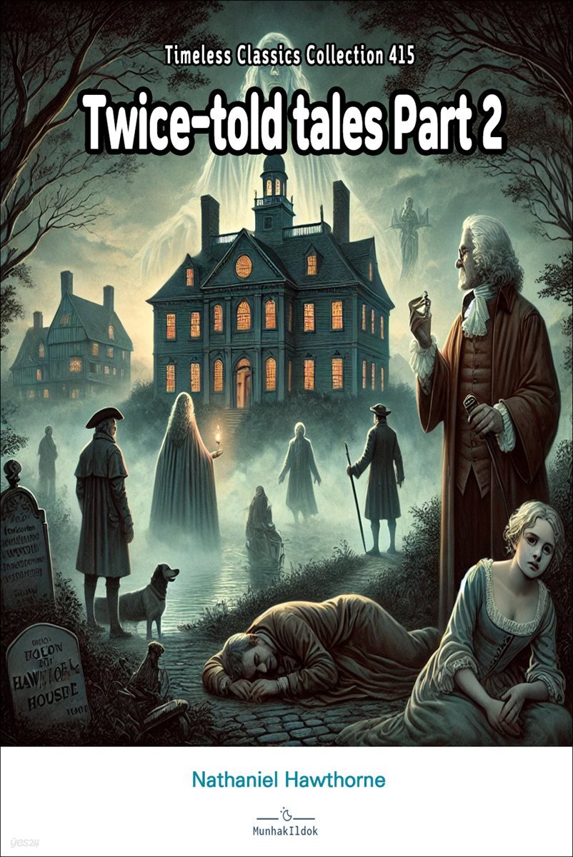 Twice-told tales Part 2