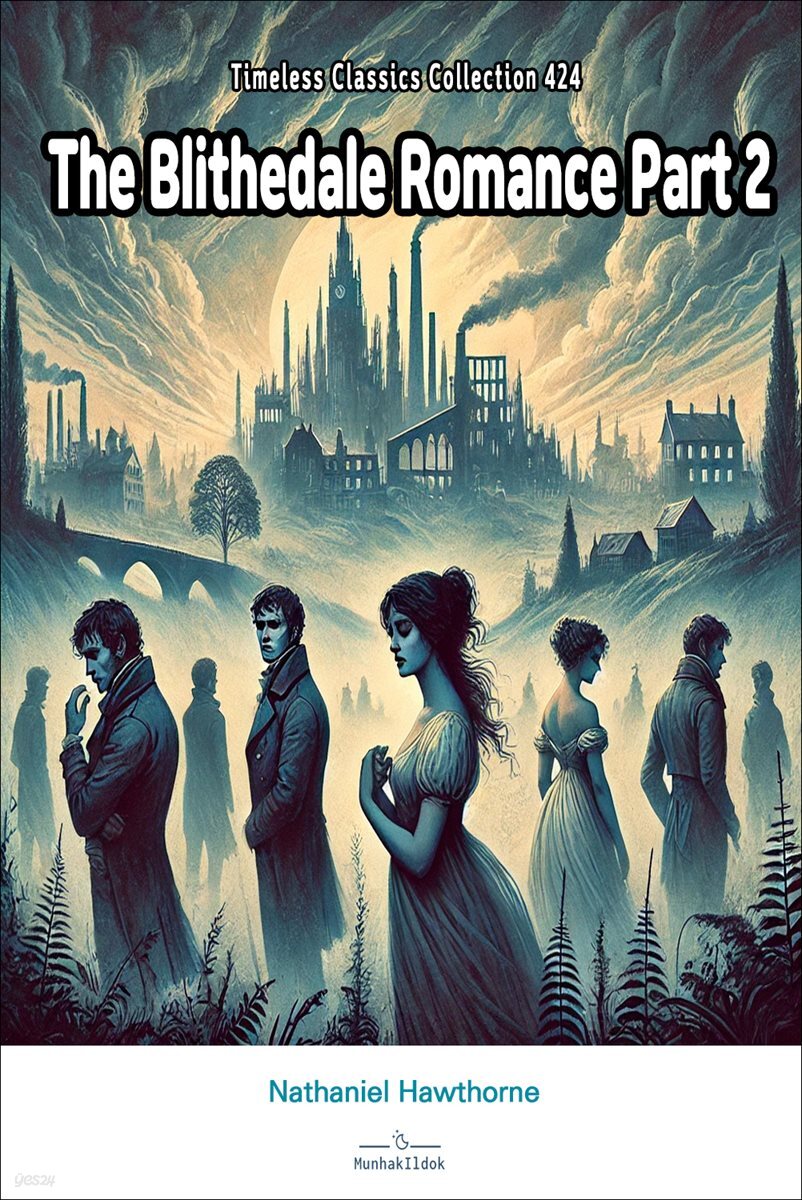 The Blithedale Romance Part 2