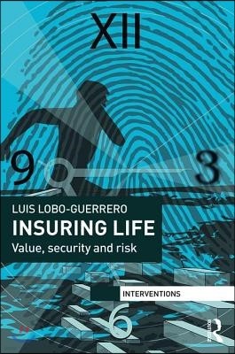 Insuring Life: Value, Security and Risk
