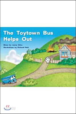 The Toytown Bus Helps Out: Leveled Reader Bookroom Package Yellow (Levels 6-8)