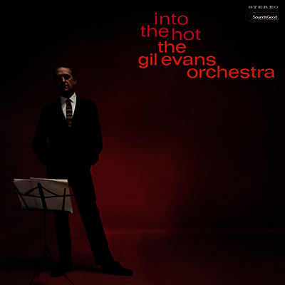 Gil Evans — Into The Hot (+1 Bonus Track) 앨범 커버