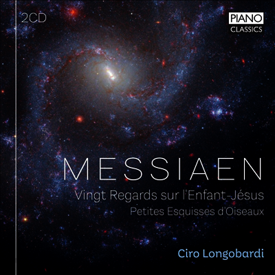 메시앙: 아기 예수를 바라보는 스무 개의 시선 & 새의 작은 스케치 (Messiaen: Vingt Regards Sur L'Enfant Jesus & Petites Esquisses D'Oiseaux) (Digipack)(2CD) - Ciro Longobardi