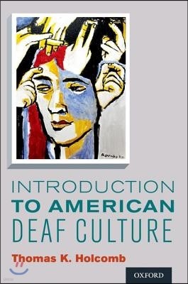 Introduction to American Deaf Culture