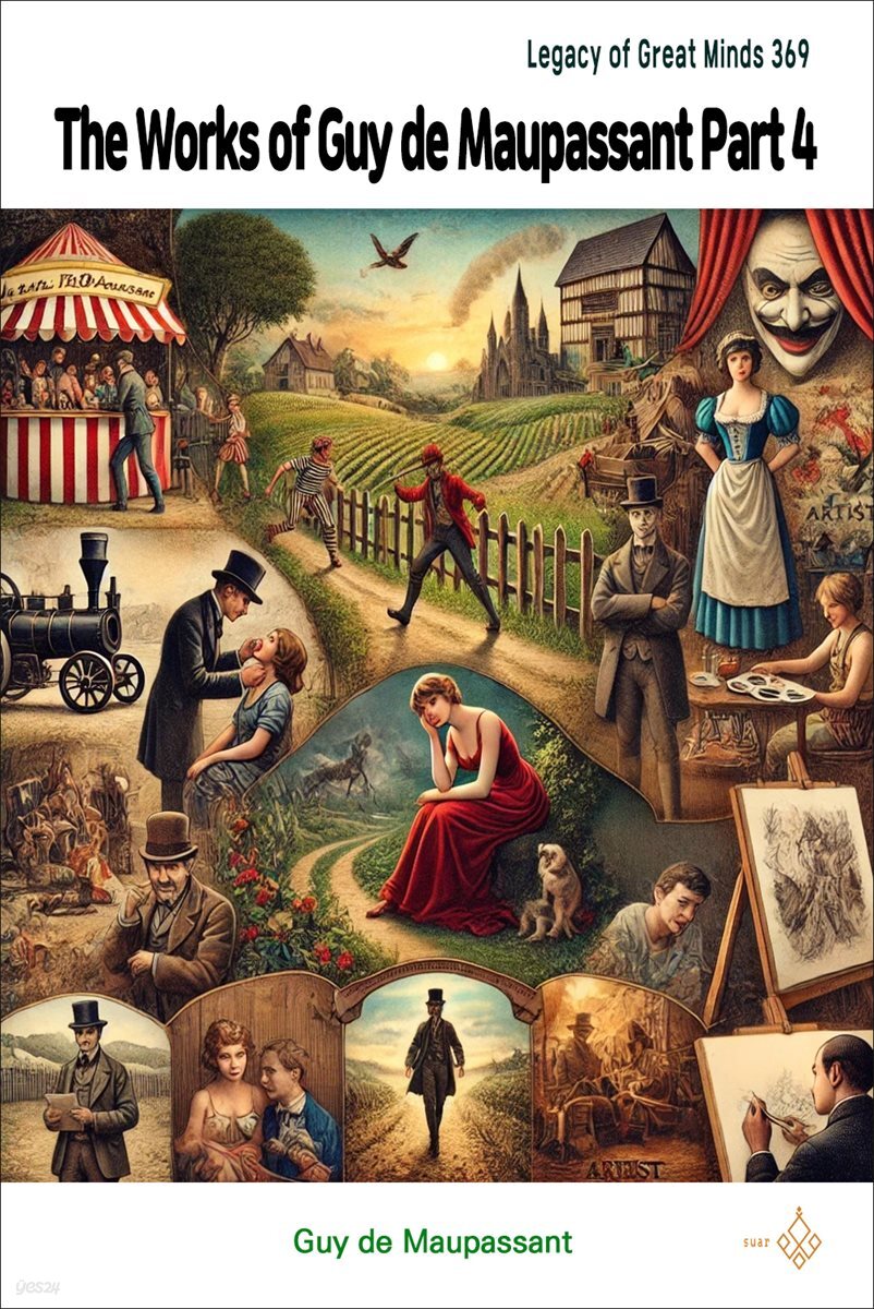 The Works of Guy de Maupassant Part 4