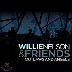 Willie Nelson & Friends - Outlaws & Angels