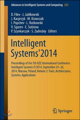 Intelligent Systems'2014: Proceedings of the 7th IEEE International Conference Intelligent Systems Is'2014, September 24?26, 2014, Warsaw,