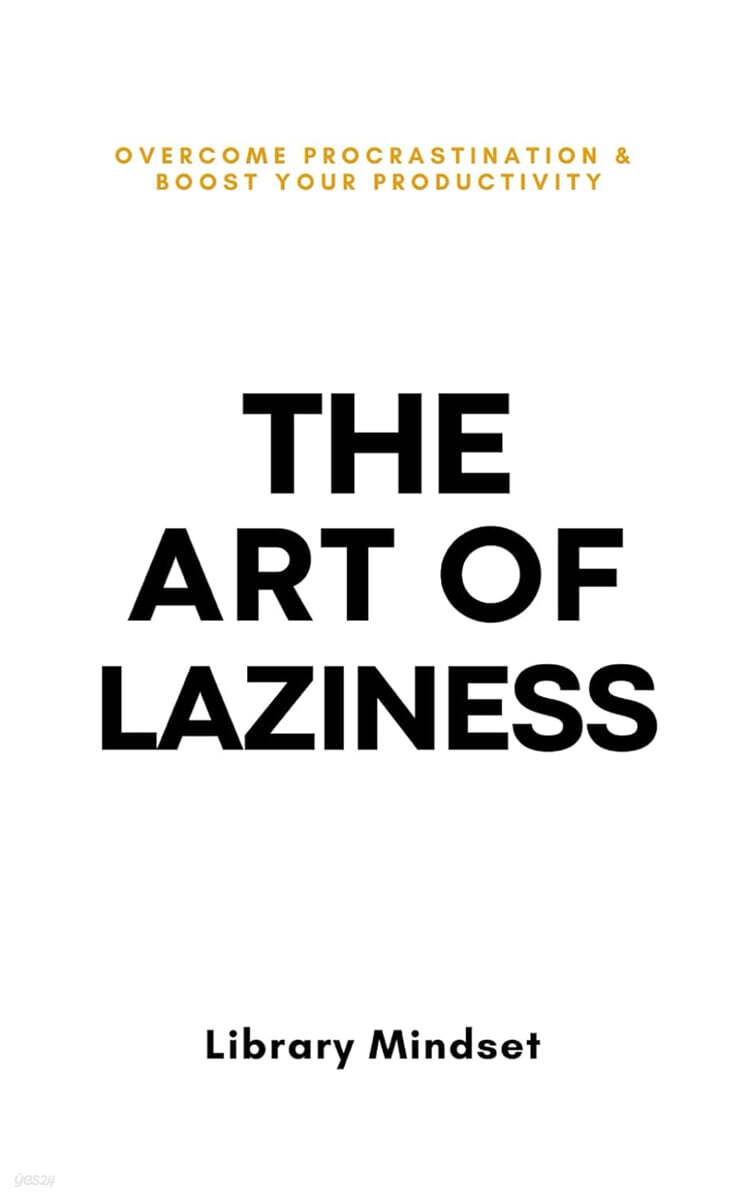 The Art of Laziness