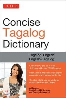 Tuttle Concise Tagalog Dictionary: Tagalog-English English-Tagalog (Over 20,000 Entries)