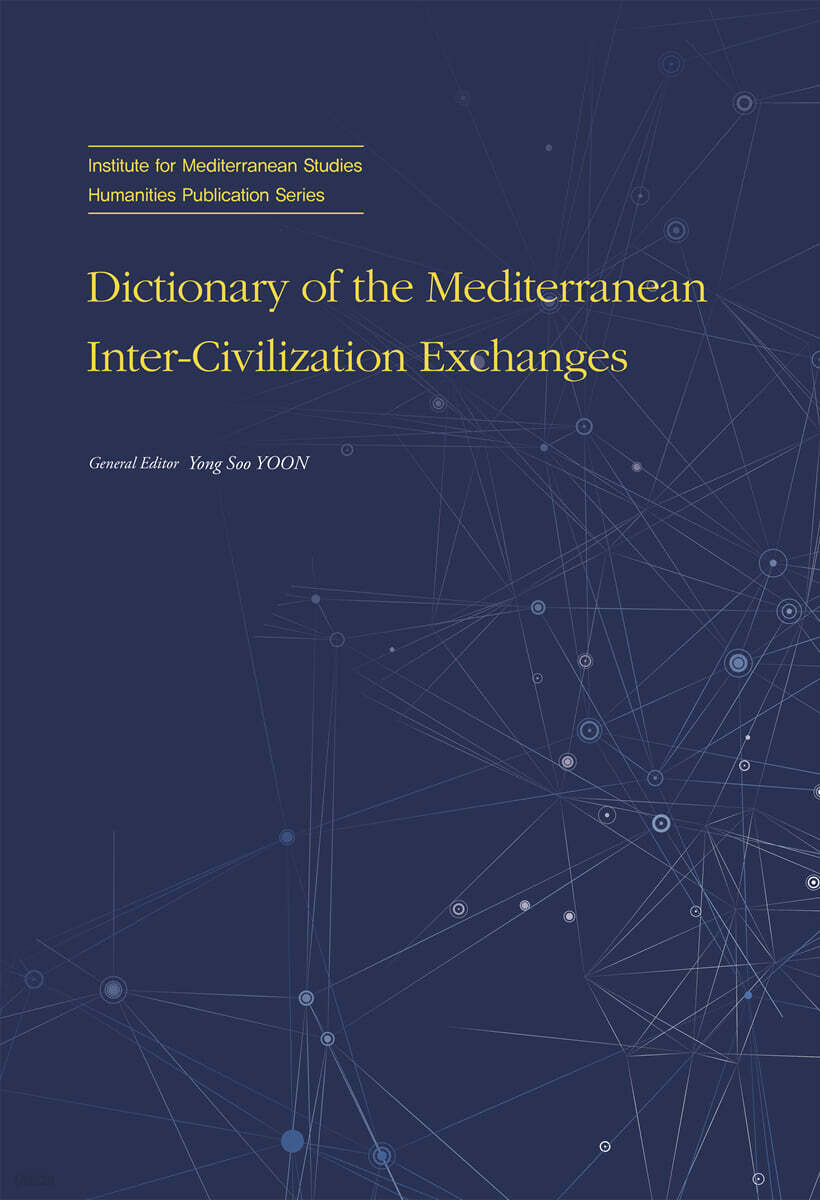 Dictionary of the Mediterranean Inter-Civilization Exchanges