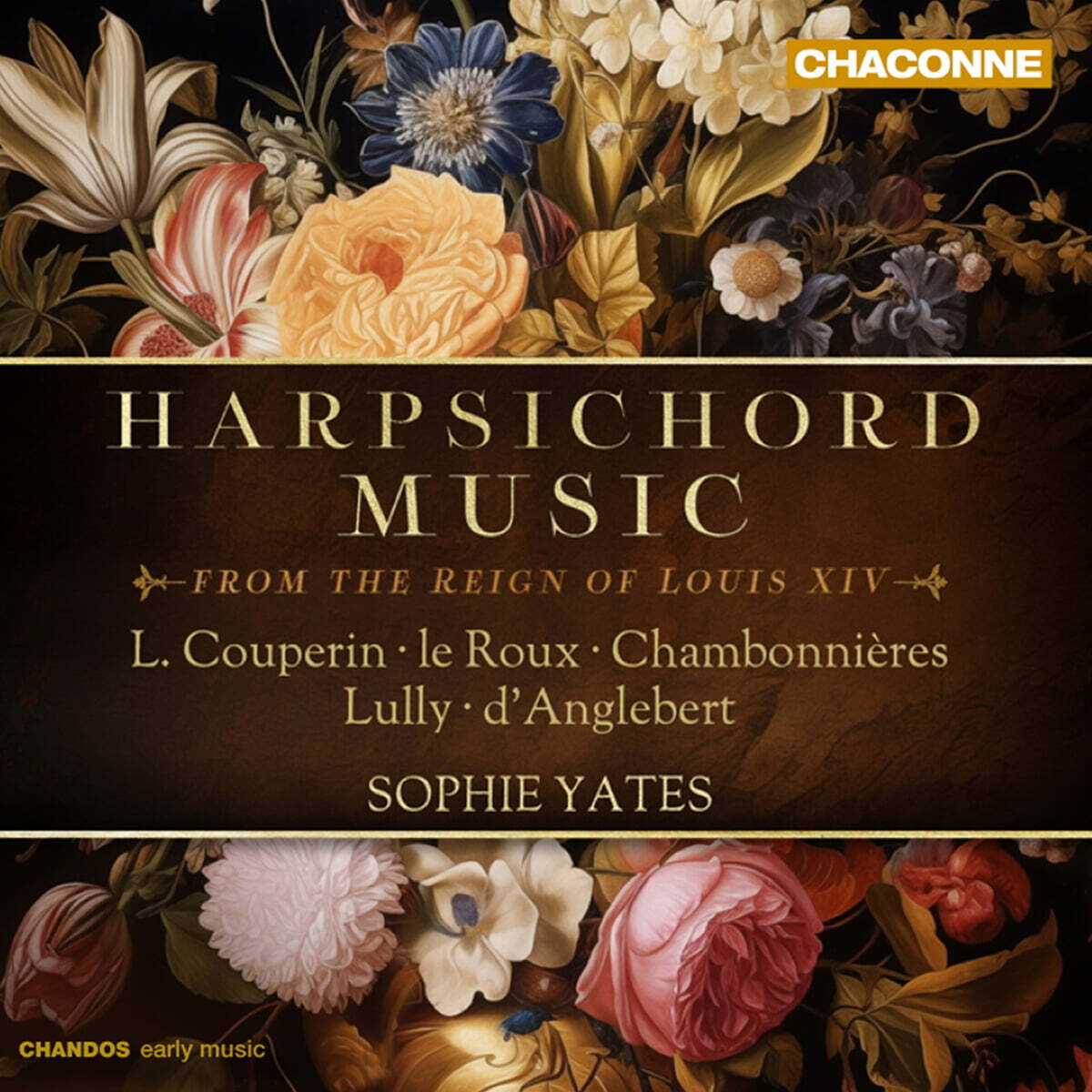 Sophie Yates 루이 14세 시대의 쳄발로 음악 (Harpsichord Music from the Reign of Louis XIV)