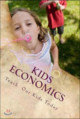 Kids Economics: Basic Economic And Financial Terms For Kids - YES24