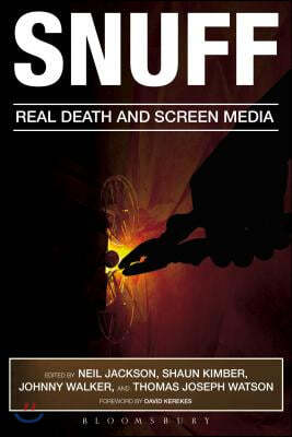 Snuff: Real Death and Screen Media