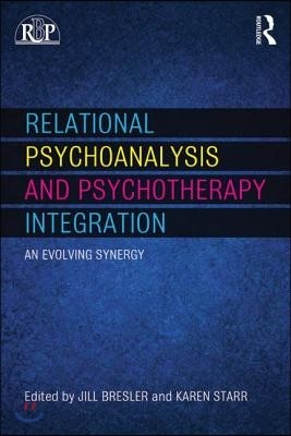 Relational Psychoanalysis and Psychotherapy Integration