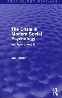 Crisis in Modern Social Psychology