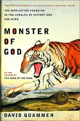 Monster of God: The Man-Eating Predator in the Jungles of History and the Mind