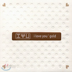 I Love You Gold