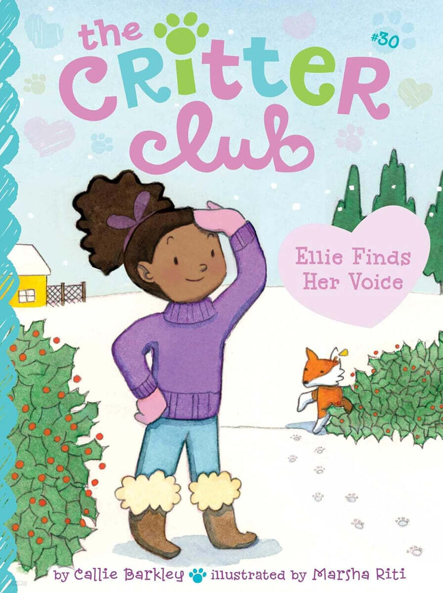 The Critter Club #30 : Ellie Finds Her Voice