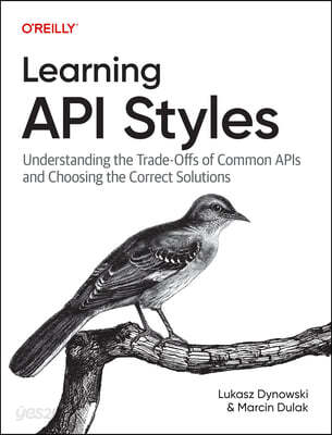 Learning API Styles: Understanding the Trade-Offs of Common APIs and Choosing the Correct Solutions