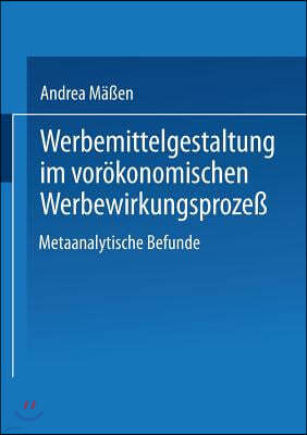 Werbemittelgestaltung Im Vorökonomischen Werbewirkungsprozeß: Metaanalytische Befunde