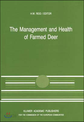 The Management and Health of Farmed Deer: A Seminar in the Cec ...