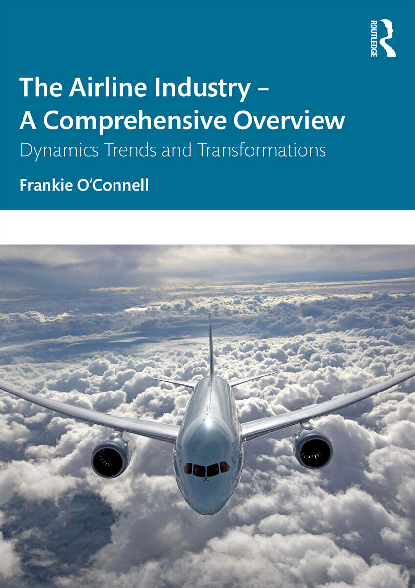 The Airline Industry - A Comprehensive Overview: Dynamic Trends and Transformations