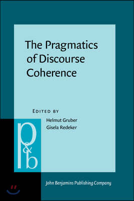 The Pragmatics of Discourse Coherence