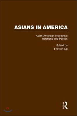 Asian American Interethnic Relations and Politics