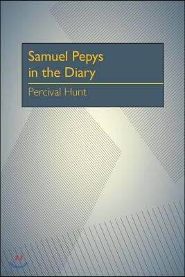 Samuel Pepys in the Diary