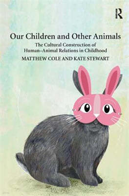 Our Children and Other Animals