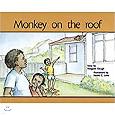 Monkey on the Roof: Leveled Reader Bookroom Package Red (Levels 3-5)