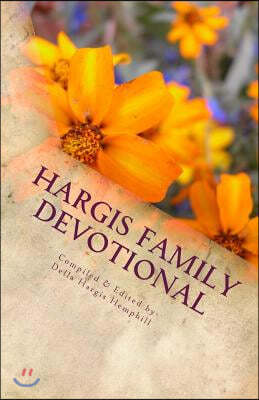Hargis Family Devotional: Volume I