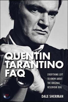 Quentin Tarantino FAQ: Everything Left to Know About the Original Reservoir Dog