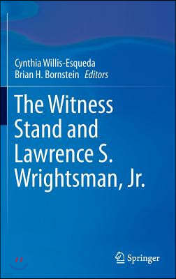 The Witness Stand and Lawrence S. Wrightsman, Jr.