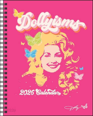 The Dollyisms: Dolly Parton's 12-Month 2026 Softcover Monthly/Weekly Planner Calendar