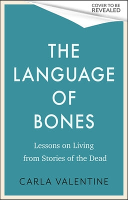 The Language of Bones