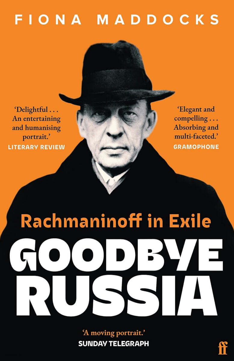 Goodbye Russia : Rachmaninoff in Exile