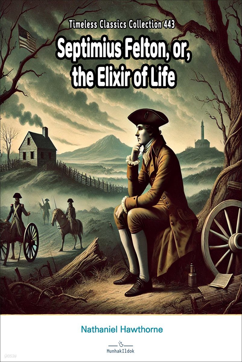 Septimius Felton, or, the Elixir of Life