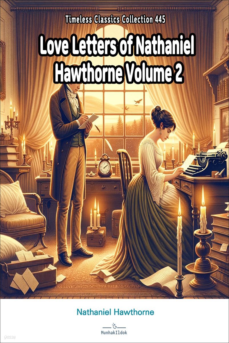Love Letters of Nathaniel Hawthorne Volume 2