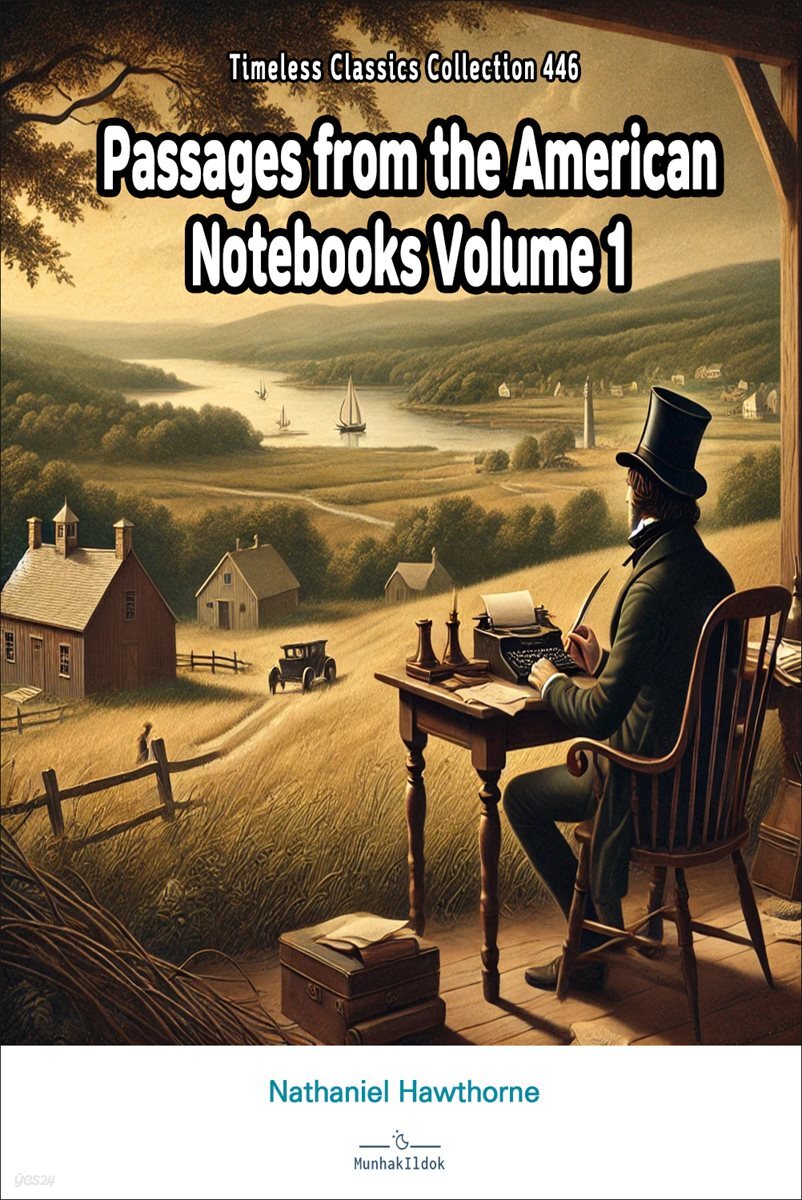 Passages from the American Notebooks Volume 1
