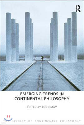 Emerging Trends in Continental Philosophy