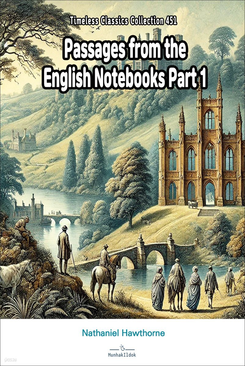 Passages from the English Notebooks Part 1