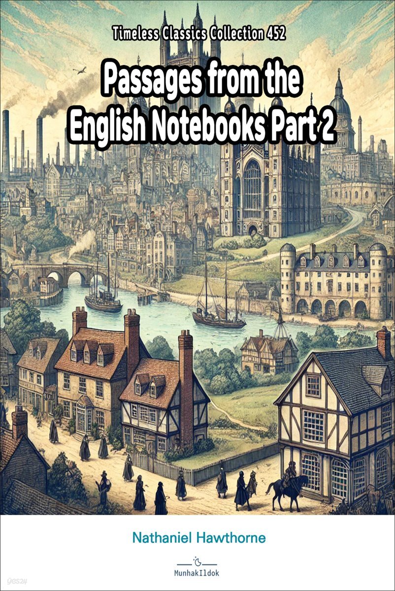 Passages from the English Notebooks Part 2