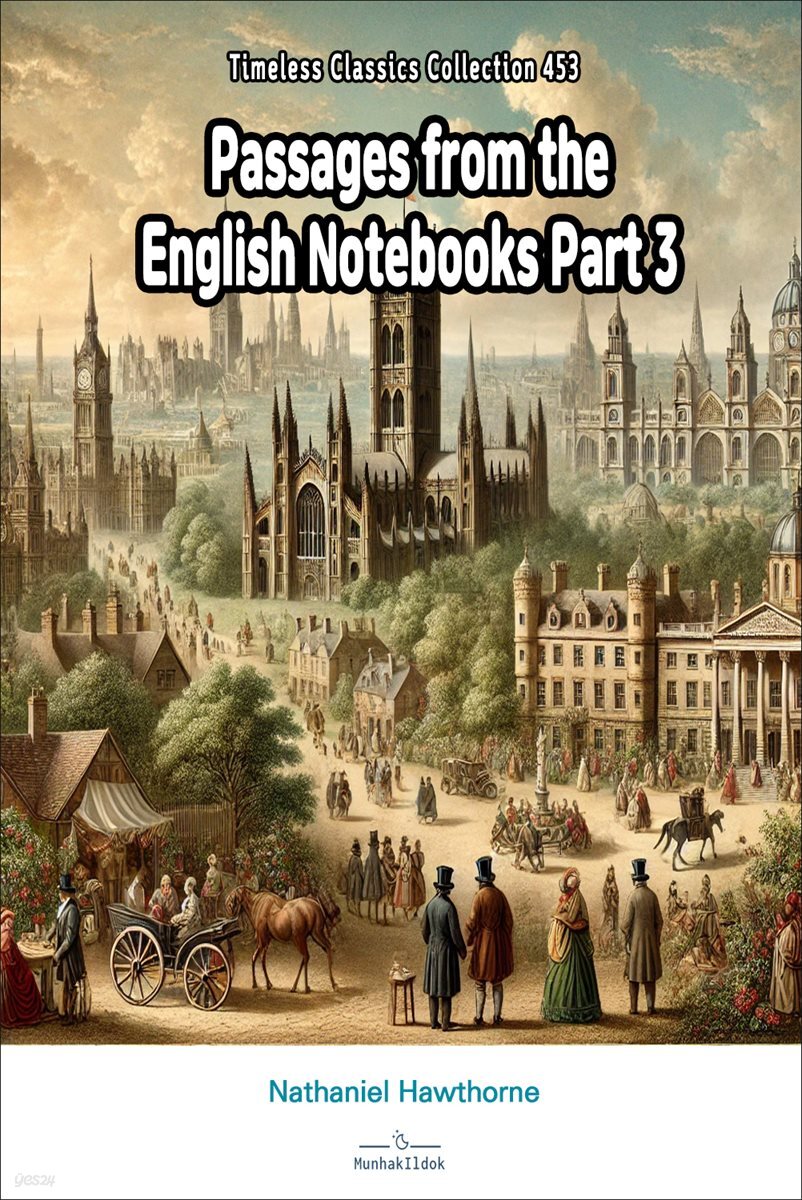 Passages from the English Notebooks Part 3