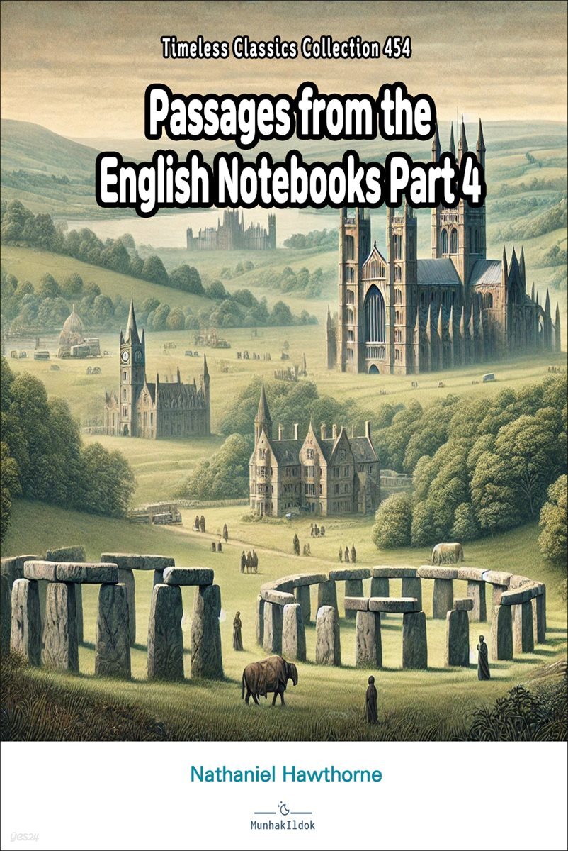 Passages from the English Notebooks Part 4