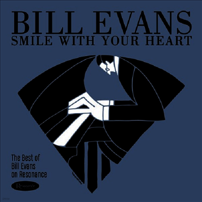 Bill Evans — Smile With Your Heart: The Best Of Bill Evans On (US Indie Exclusive) 앨범 커버